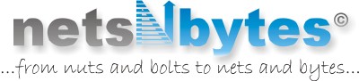 netsnbytes...from nuts and bolts to nets and bytes